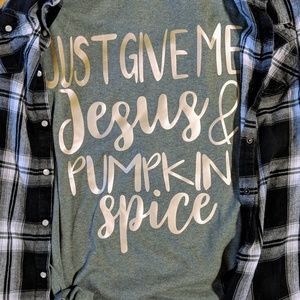 Just give me Jesus & pumpkin spice tshirt